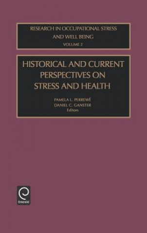 Buch Historical and Current Perspectives on Stress and Health Daniel C. Ganster