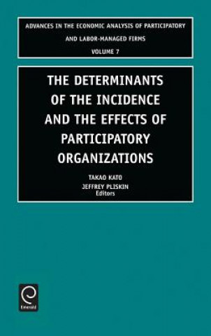 Livre Determinants of the Incidence and the Effects of Participatory Organizations J. Pliskin