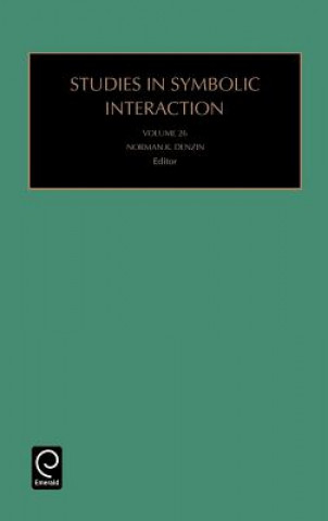Kniha Studies in Symbolic Interaction Norman K. Denzin