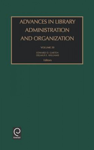 Könyv Advances in Library Administration and Organization Edward D. Garten