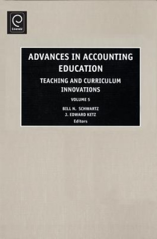 Carte Advances in Accounting Education Bill N. Schwartz