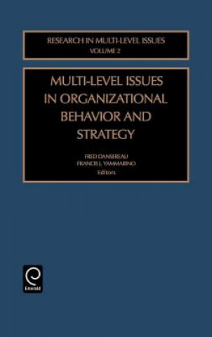 Książka Multi-Level Issues in Organizational Behavior and Strategy Dansereau