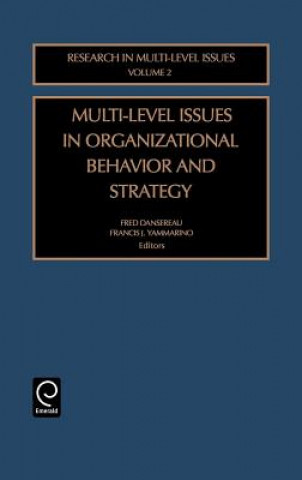 Livre Multi-Level Issues in Organizational Behavior and Strategy Dansereau