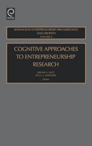 Carte Cognitive Approaches to Entrepreneurship Research Jerome A. Katz