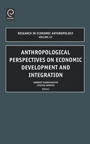Carte Anthropological Perspectives on Economic Development and Integration N. Dannhaeuser