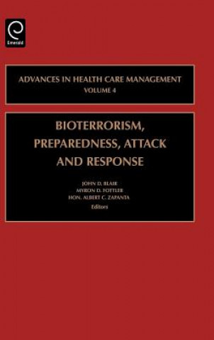 Carte Bioterrorism Preparedness, Attack and Response John Blair