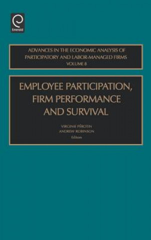 Kniha Employee Participation, Firm Performance and Survival Virginie Perotin