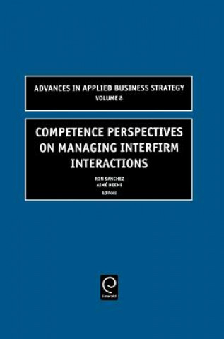 Kniha Competence Perspectives on Managing Interfirm Interactions Ron Sanchez