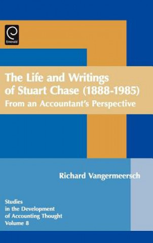 Book Life and Writings of Stuart Chase (1888-1985) Gary Previts