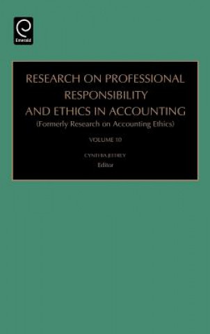Carte Research on Professional Responsibility and Ethics in Accounting Cynthia Jeffrey