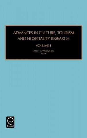 Kniha Advances in Culture, Tourism and Hospitality Research Arch G. Woodside