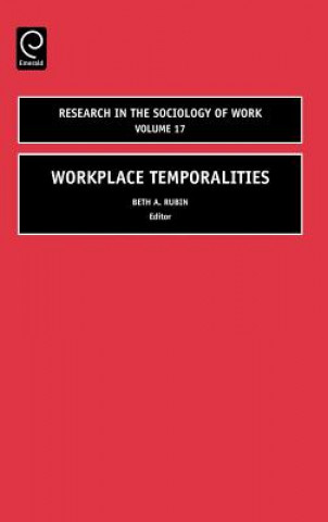 Książka Workplace Temporalities Beth A. Rubin