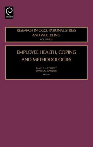 Kniha Employee Health, Coping and Methodologies Daniel C. Ganster