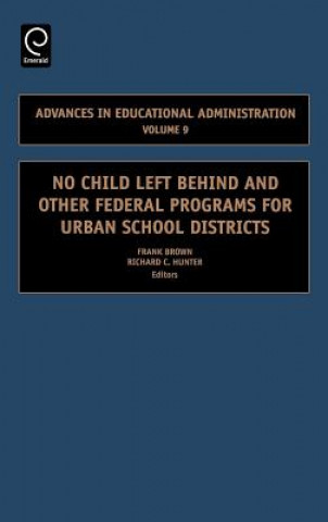Carte No Child Left Behind and other Federal Programs for Urban School Districts Richard C. Hunter