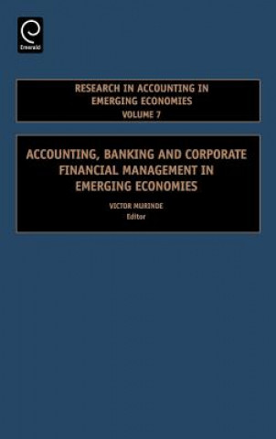 Knjiga Accounting, Banking and Corporate Financial Management in Emerging Economies Murinde V.