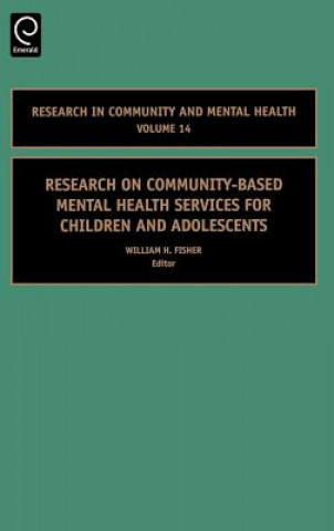 Kniha Research on Community-Based Mental Health Services for Children and Adolescents W. J. Fisher W. J.