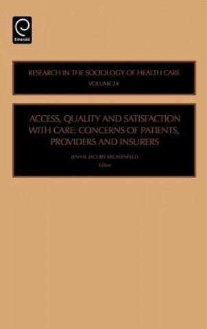 Carte Access, Quality and Satisfaction with Care J. Jacobs-Kronenfeld J.