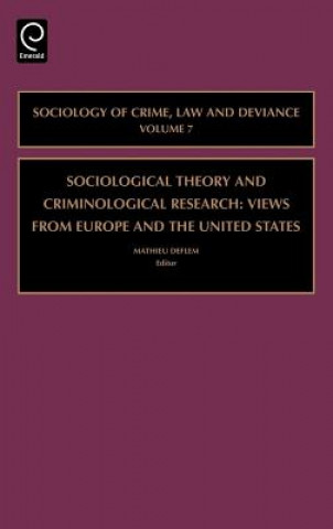 Könyv Sociological Theory and Criminological Research Mathieu Deflem