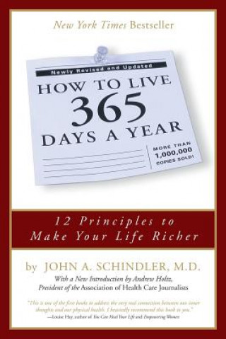 Kniha How To Live 365 Days A Year John A. Schindler