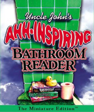 Książka Uncle John's Ahh-Inspiring Bathroom Reader Bathroom Readers Institute