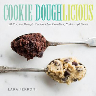 Kniha Cookie Doughlicious Lara Ferroni