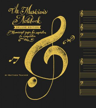 Kniha Musician's Notebook Deluxe Ed. Matthew Teacher