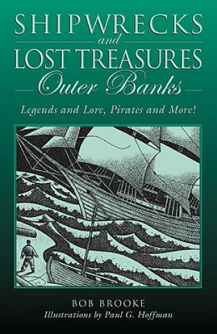 Livre Shipwrecks and Lost Treasures: Outer Banks Bob Brooke