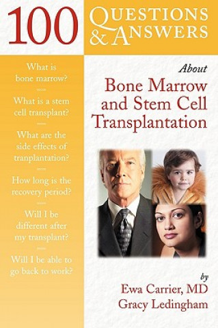 Könyv 100 Questions and Answers About Bone Marrow and Stem Cell Transplantation Ewa Carrier