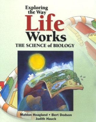 Knjiga Exploring The Way Life Works: The Science Of Biology Mahlon B. Hoagland