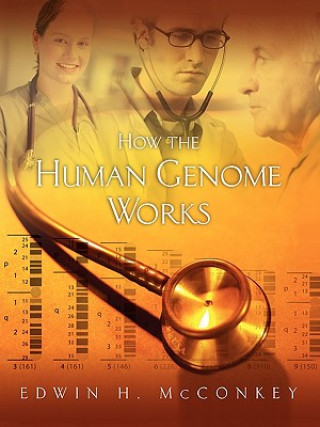 Carte How The Human Genome Works Edwin H. McConkey