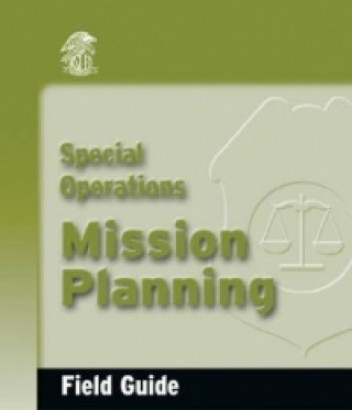 Kniha Special Operations Mission Planning Field Guide Dennis L. Krebs