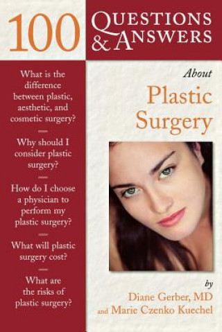 Book 100 Questions  &  Answers About Plastic Surgery Marie Czenko Kuechel