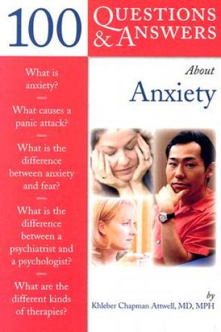 Knjiga 100 Questions  &  Answers About Anxiety Chap Attwell