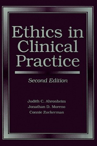 Carte Ethics in Clinical Practice Judith C. Ahronheim