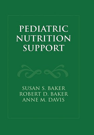 Kniha Pediatric Nutrition Support Susan S. Baker