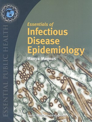 Carte Essentials Of Infectious Disease Epidemiology Manya Magnus
