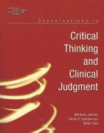 Conversations In Critical Thinking And Clinical Judgment
