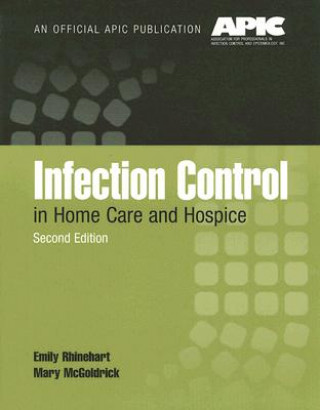 Carte Infection Control In Home Care And Hospice Mary McGoldrick  [Friedman]