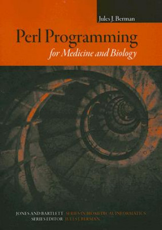 Buch Perl Programming For Medicine And Biology Jules J. Berman