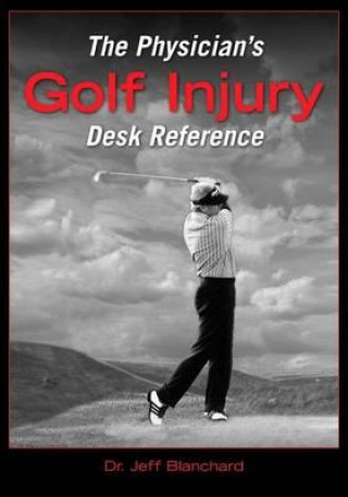 Carte Physician's Golf Injury Desk Reference Jeff Blanchard