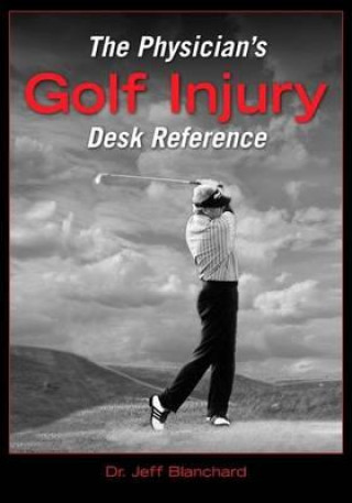 Книга Physician's Golf Injury Desk Reference Jeff Blanchard