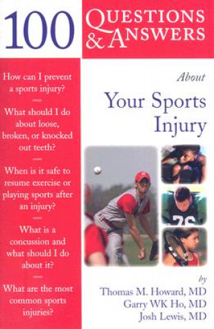 Książka 100 Questions  &  Answers About Your Sports Injury Thomas M. Howard