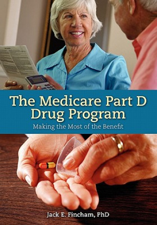 Könyv Medicare Part D Drug Program Jack E. Fincham