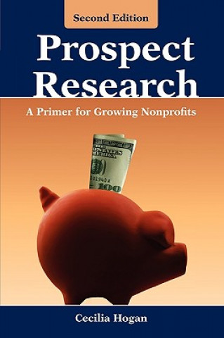 Knjiga Prospect Research: A Primer for Growing Nonprofits Cecilia Hogan