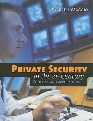 Book Private Security In The 21St Century: Concepts And Applications Edward J. Maggio