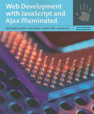 Kniha Web Development with JavaScript and AJAX Illuminated Richard Allen