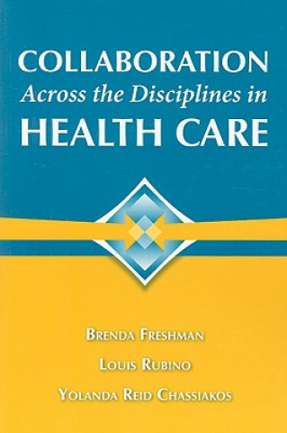 Buch Collaboration Across The Disciplines In Health Care Brenda Freshman