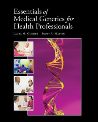 Carte Essentials Of Medical Genetics For Health Professionals Laura M Gunder McClary