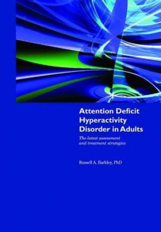 Book Attention Deficit Hyperactivity Disorder In Adults Russell A. Barkley