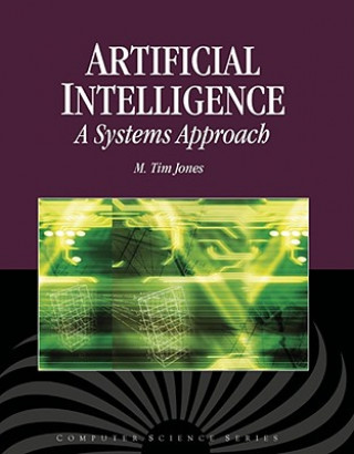 Könyv Artificial Intelligence: A Systems Approach M. Tim Jones